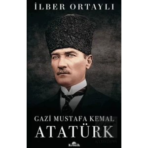 Gazi Mustafa Kemal Atatürk (Ciltli)
