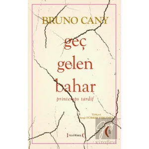 Geç Gelen Bahar - printemps tardif