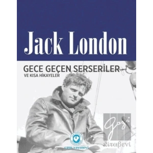 Gece Geçen Serseriler ve Kısa Hikayeler