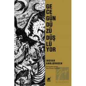 Gece Gündüzü Düşlüyor