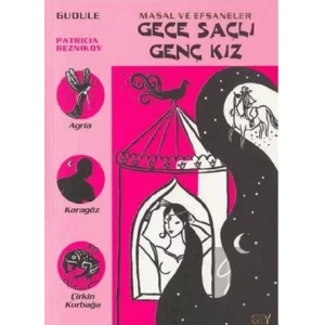 Gece Saçlı Genç Kız Masal ve Efsaneler 5