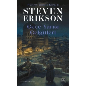 Gece Yarısı Gelgitleri - Malazan Yitikler Kitabı 5