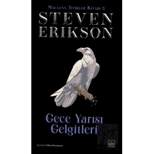 Gece Yarısı Gelgitleri - Malazan Yitikler Kitabı 5 (Ciltli)