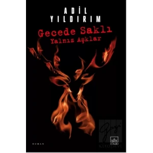 Gecede Saklı Yalnız Aşklar