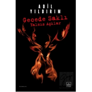 Gecede Saklı Yalnız Aşklar