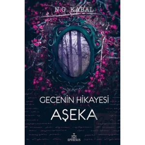 Gecenin Hikayesi Aşeka