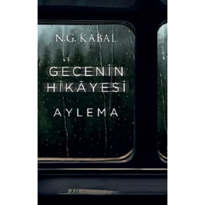 Gecenin Hikayesi - Aylema (Ciltli)
