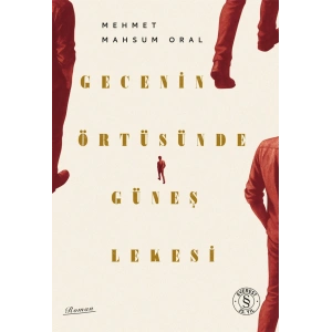 Gecenin Örtüsünde Güneş Lekesi