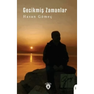 Gecikmiş Zamanlar