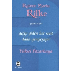 Geçip Giden Her Saat Daha Gençleşiyor