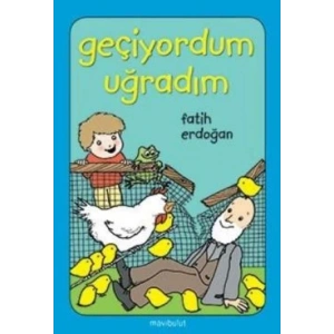 Geçiyordum Uğradım!