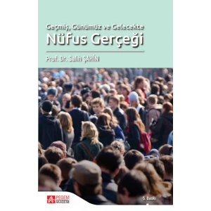 Geçmiş Günümüz ve Gelecekte Nüfus Gerçeği