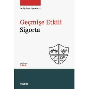 Geçmişe Etkili Sigorta
