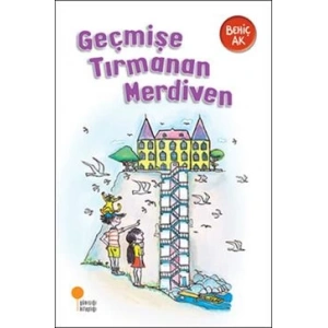 Geçmişe Tırmanan Merdiven