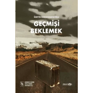 Geçmişi Beklemek