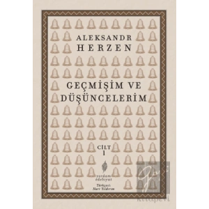 Geçmişim ve Düşüncelerim Cilt 1