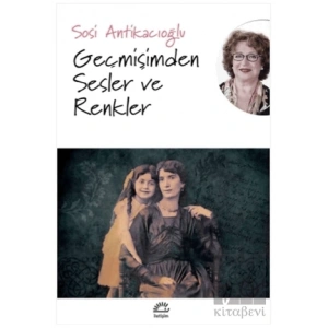 Geçmişimden Sesler ve Renkler