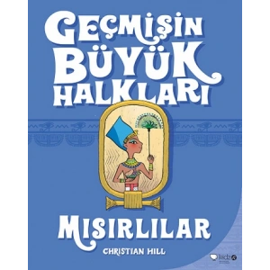 Geçmişin Büyük Halkları - Mısırlılar