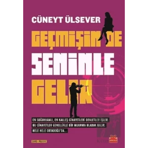 Geçmişin de Seninle Gelir