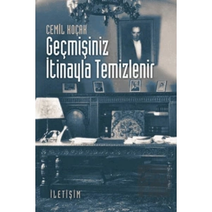 Geçmişiniz İtinayla Temizlenir