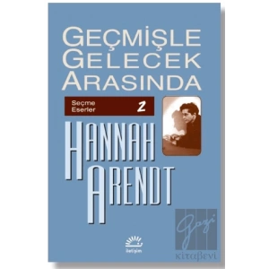 Geçmişle Gelecek Arasında