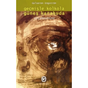 Geçmişle Kolkola Güneş Karabuda