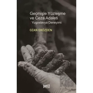 Geçmişle Yüzleşme ve Ceza Adaleti