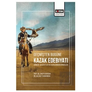 Geçmişten Bugüne Kazak Edebiyatı