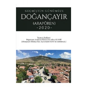 Geçmişten Günümüze Doğançayır (Arapören)