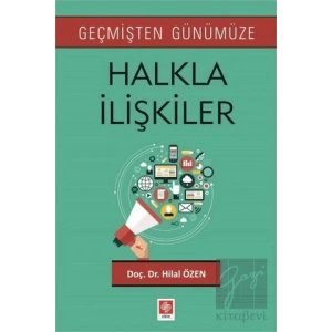 Geçmişten Günümüze Halkla İlişkiler