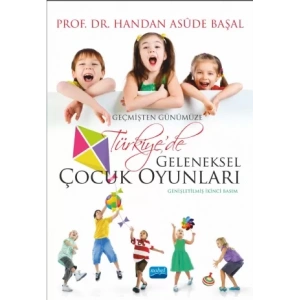 Geçmişten Günümüze Türkiye’de Geleneksel Çocuk Oyunları