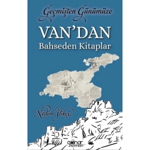 Geçmişten Günümüze Van’dan Bahseden Kitaplar