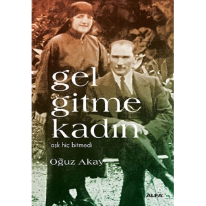 Gel Gitme Kadın