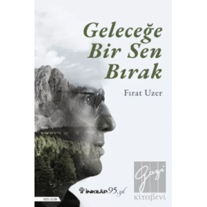 Geleceğe Bir Sen Bırak