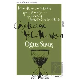 Geleceğe Yol Alırken