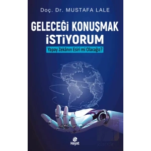 Geleceği Konuşmak İstiyorum