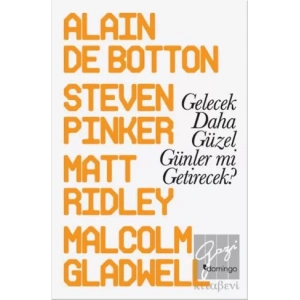 Gelecek Daha Güzel Günler mi Getirecek?