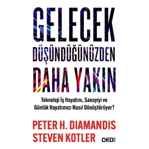 Gelecek Düşündüğünüzden Daha Yakın