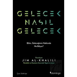 Gelecek Nasıl Gelecek