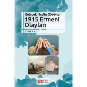 Gelecek Neslin Gözüyle 1915 Ermeni Olayları