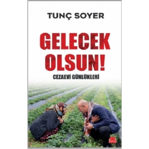 Gelecek Olsun! - Cezaevi Günlükleri