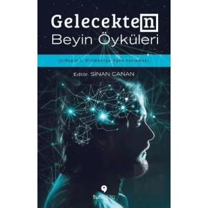 Gelecekten Beyin Öyküleri