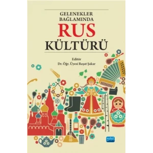 Gelenekler Bağlamında RUS KÜLTÜRÜ
