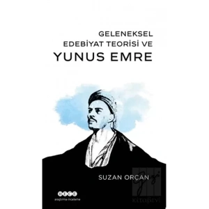 Geleneksel Edebiyat Teorisi ve Yunus Emre