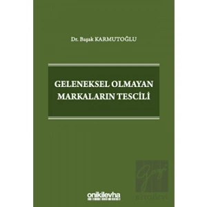 Geleneksel Olmayan Markaların Tescili