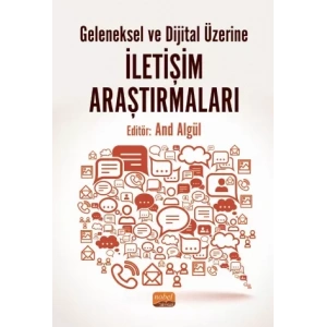 Geleneksel ve Dijital Üzerine İletişim Araştırmaları
