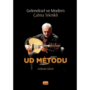 Geleneksel ve Modern Çalma Teknikli UD METODU
