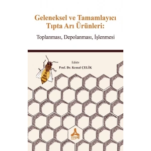 Geleneksel ve Tamamlayıcı Tıpta Arı Ürünlerı
