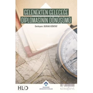 Gelenekten Geleceğe Diplomasinin Dönüşümü