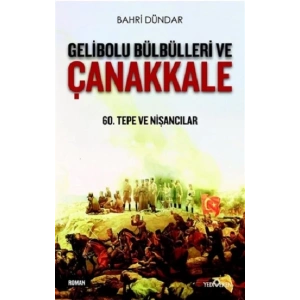 Gelibolu Bülbülleri ve Çanakkale